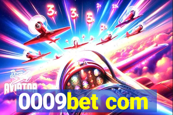 0009bet com